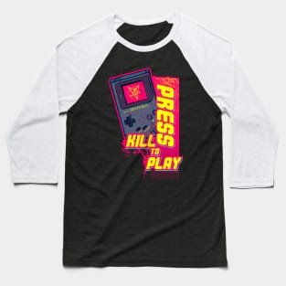 Kill to Play Baseball T-Shirt